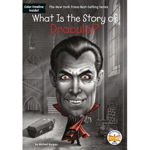 What Is the Story of Dracula? -- Michael Burgan